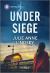 Under Siege : A Heart-Pounding Protector Romance