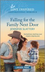 Falling for the Family Next Door : An Uplifting Inspirational Romance
