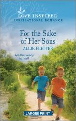 For the Sake of Her Sons : An Uplifting Inspirational Romance
