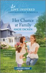 Her Chance at Family : An Uplifting Inspirational Romance