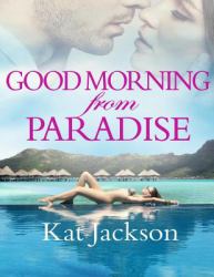 Good Morning from Paradise