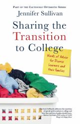 Sharing the Transition to College : Words of Advice for Diverse Learners and Their Families