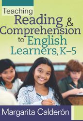 Teaching Reading and Comprehension to English Learners, K-5