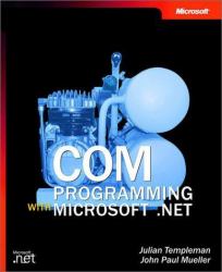 COM Programming with Microsoft® . Net
