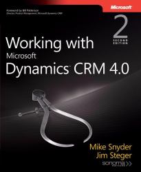 Working with Microsoft Dynamics CRM 4.0