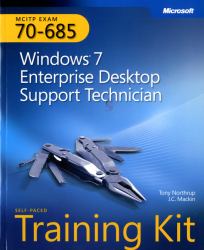 Windows® 7 Enterprise Desktop Support Technician : McItp Exam 70-685