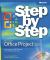 Microsoft Office Project 2007 Step by Step Microsoft Office Project 2007 Step by Step