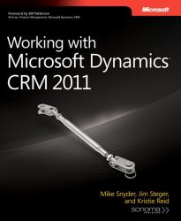 Working with Microsoft Dynamics(R) CRM 2011