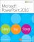 Microsoft PowerPoint 2016 Step by Step