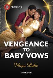 Vengeance to Baby Vows