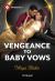 Vengeance to Baby Vows