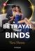 A Betrayal That Binds