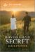 A Montana-Sized Secret : An Uplifting Inspirational Romance