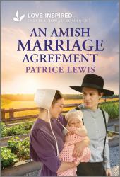 An Amish Marriage Agreement : An Uplifting Inspirational Romance
