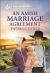 An Amish Marriage Agreement : An Uplifting Inspirational Romance