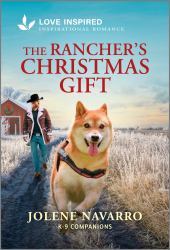 The Rancher's Christmas Gift : An Uplifting Inspirational Romance