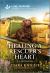 Healing a Rescuer's Heart : An Uplifting Inspirational Romance