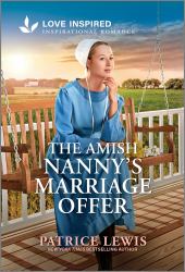 The Amish Nanny's Marriage Offer : An Uplifting Inspirational Romance