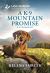 A K-9 Mountain Promise : An Uplifting Inspirational Romance