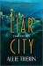 Liar City : Book 1 in a Slow Burn Gay Paranormal Romance Trilogy