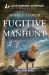 Fugitive Manhunt Fugitive Manhunt