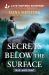 Secrets below the Surface Secrets below the Surface