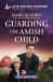 Guarding the Amish Child : An Amish Child Protector Suspense Story Guarding the Amish Child : An Amish Child Protector Suspense Story