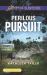 Perilous Pursuit Perilous Pursuit
