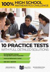 High School Mathematics Challenge : 10 Practice Tests for AMC 10-12 and Math Leagues Preparations