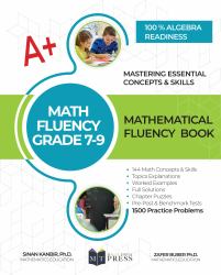 Math Fluency Grade 7-9 : Mastering Essential Concepts and Skills:Grades 7-9