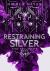 Restraining Silver : Vast Collective Book VII Restraining Silver : Vast Collective Book VII