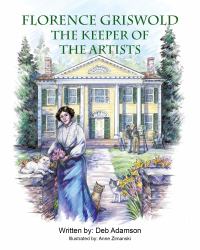 Florence Griswold : The Keeper of the Artists