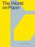 The World on Paper : Deutsche Bank Collection