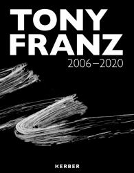 Tony Franz - 2006 2020