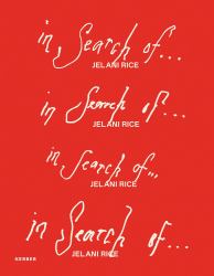 Jelani Rice: in Search Of...