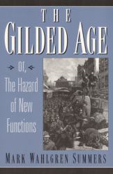 The Gilded Age : Or the Hazard of New Functions