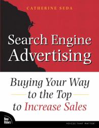 Search Engine Advertising : Buying Your Way to the Top to Increase Sales