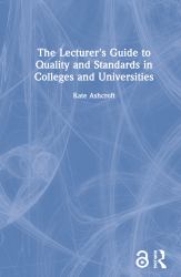 Lecturer's Guide to Quality and Standards in Colleges and Universities