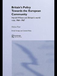 Britain's Policy Towards the European Community