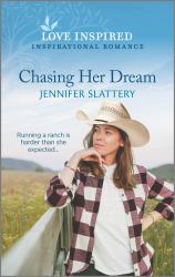 Chasing Her Dream : An Uplifting Inspirational Romance