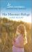 Her Mountain Refuge : An Uplifting Inspirational Romance