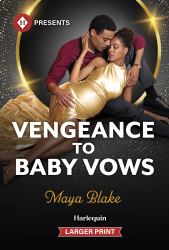 Vengeance to Baby Vows