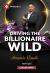 Driving the Billionaire Wild