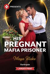 His Pregnant Mafia Prisoner