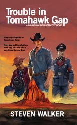 Trouble in Tomahawk Gap : A Gunny Mac Noir Detective Novel