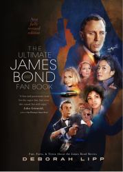 The Ultimate James Bond Fan Book : Fun, Facts, & Trivia about the James Bond Movies