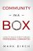 Community-In-a-Box : How to Build Event-Driven Professional Communities