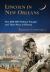 Lincoln in New Orleans : The 1828-1831 Flatboat Voyages and Their Place in History