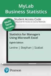 MyLab Statistics with Pearson EText -- Standalone Access Card -- for Statistics for Managers Using Microsoft Excel