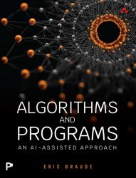 Algorithms and Programs : Creating, Implementing, and Analyzing Algorithms
